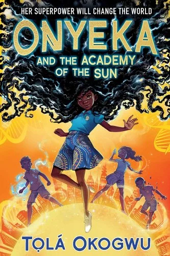 The Plot Thickens: Onyeka and the Academy of the Sun