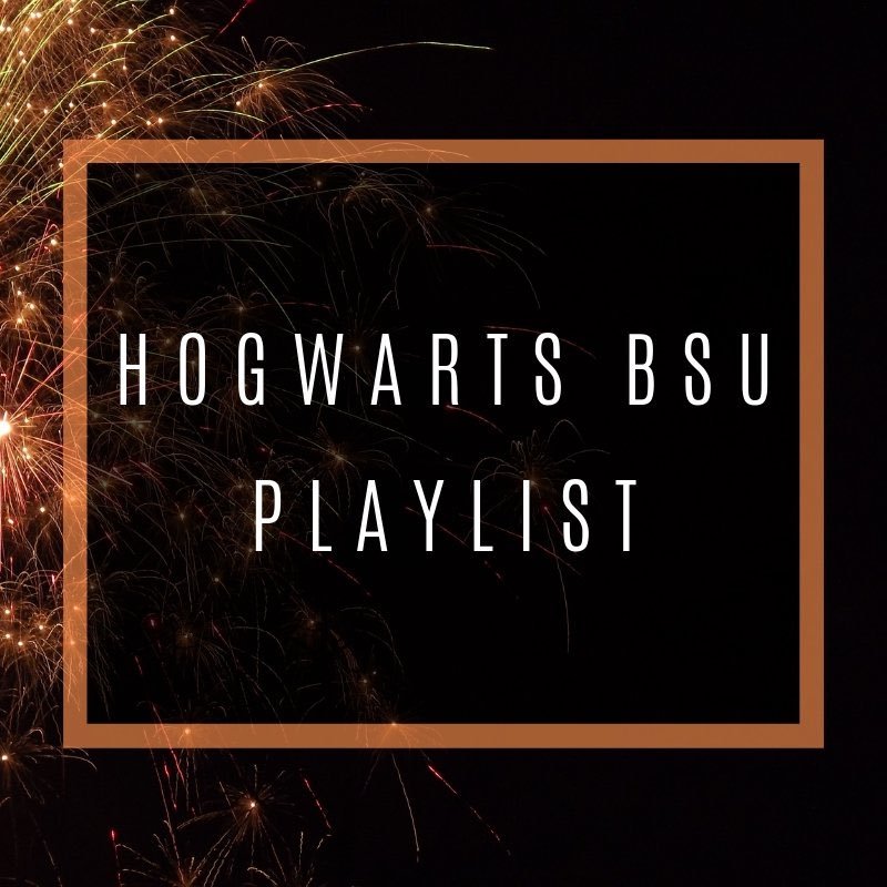 Hogwarts BSU Playlist